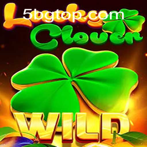 Descobrindo a Magia de LuckyClover: O Jogo de Azar da 5BG.COM